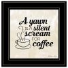 "A Silent Scream for Coffee" by Susan Ball, Ready to Hang Framed Print, Black Frame